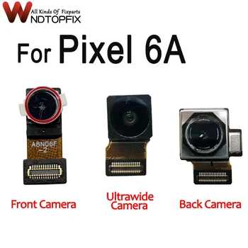 На задната Камера за Google pixel 6a Основна Задната страна на Голяма Камера Гъвкав кабел Замени GX7AS GB62Z G1AZG за предна камера pixel 6A